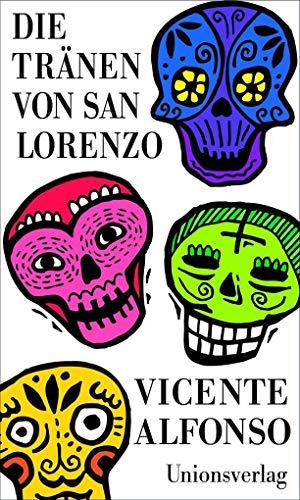 Die Tränen von San Lorenzo: Kriminalroman