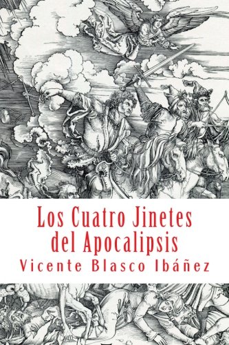 Los cuatro jinetes del apocalipsis (Spanish Edition) von CreateSpace Independent Publishing Platform
