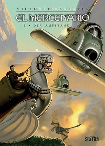 El Mercenario: Band 13. Der Aufstand von Splitter Verlag