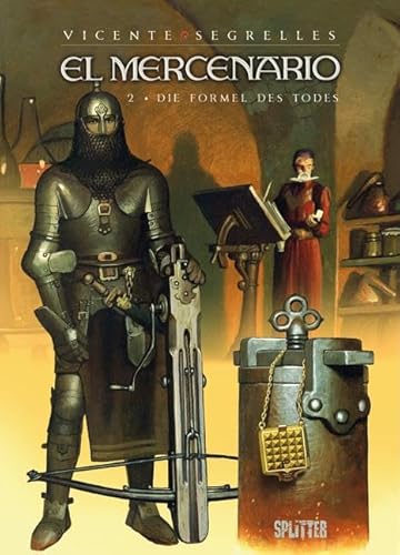 El Mercenario: Band 2. Die Formel des Todes von Splitter Verlag