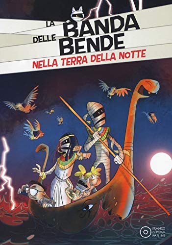 Nella terra della notte. Ediz. a colori (Banda delle bende) von Franco Cosimo Panini