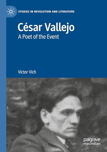 César Vallejo: A Poet of the Event (Studies in Revolution and Literature) von Palgrave Macmillan
