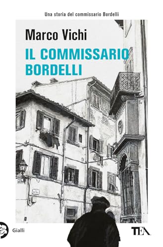 Il commissario Bordelli (Gialli TEA) von TEA