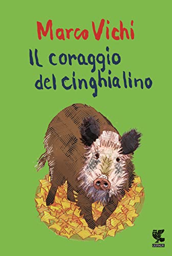 Il coraggio del cinghialino (Le Gabbianelle) Il coraggio del cinghialino (Le Gabbianelle)