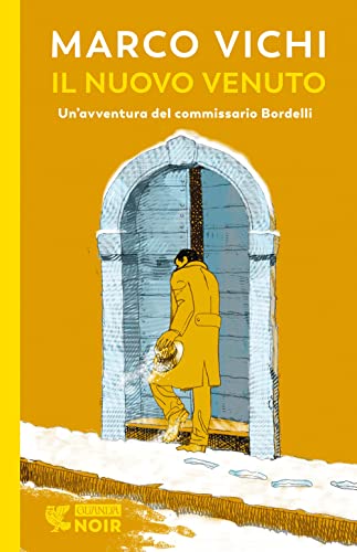 Il nuovo venuto. Una nuova indagine del commissario Bordelli (Guanda noir) von Guanda