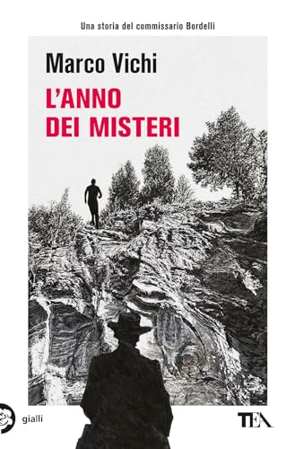 L'anno dei misteri. Un'indagine del commissario Bordelli (Gialli TEA) von TEA