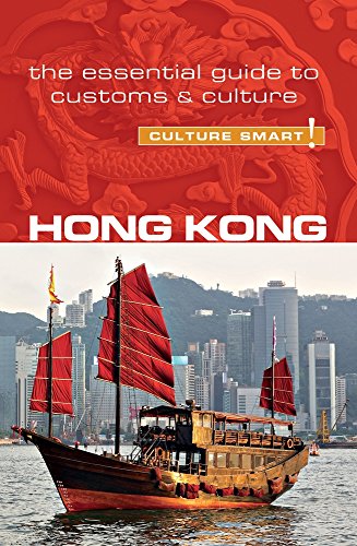 Hong Kong - Culture Smart!: The Essential Guide to Customs & Culture von Kuperard