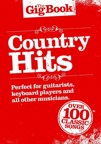 Gig Book: Country Hits: The Gig Book