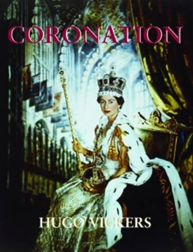 Coronation (Coronation: The Crowning of Elizabeth II) von The Dovecote Press