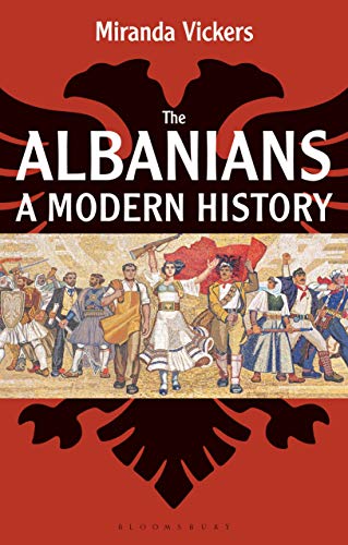 The Albanians: A Modern History von Bloomsbury