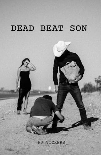 Dead Beat Son: Stage Play von Zohetrone Press
