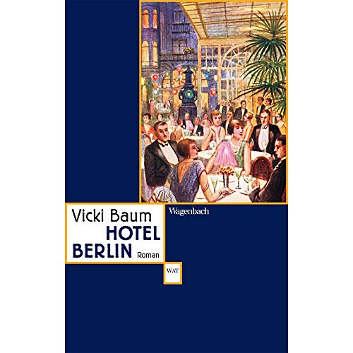 Hotel Berlin (Wagenbachs andere Taschenbücher): Roman von Wagenbach