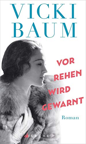 Vor Rehen wird gewarnt: Roman Vor Rehen wird gewarnt: Roman