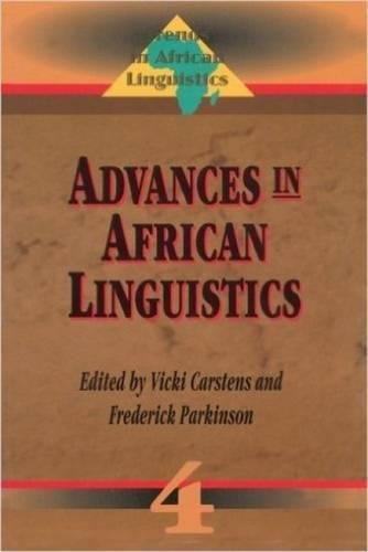Advances in African Linguistics (Trends in African Linguistics, 4) von Global Academic Publishing