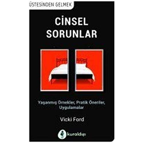 Cinsel Sorunlar: Yaşanmış Örnekler, Pratik Öneriler, Uygulamalar von Kuraldışı Yayınları