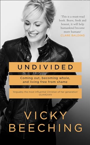 Undivided: Coming Out, Becoming Whole, and Living Free From Shame von William Collins