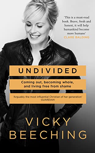 Undivided: Coming Out, Becoming Whole, and Living Free From Shame