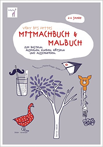 Fettes Mitmachbuch und Malbuch. 2-6 Jahre: Zum Basteln, Ausmalen, Kleben, Rätseln und Ausschneiden