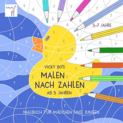 Malen nach Zahlen ab 5 Jahre. Malbuch: Malbuch für Mädchen und Jungen. Malbuch