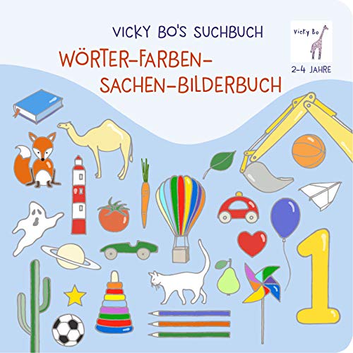 Suchbuch. Wörter- Farben- Sachen-Bilderbuch. 2-4 Jahre