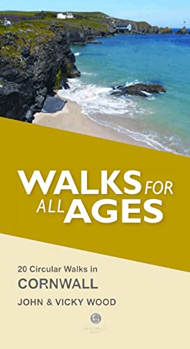 Walks for All Ages in Cornwall: 20 Short Walks for All the Family