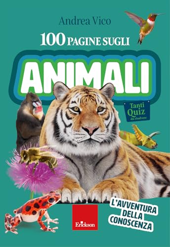 100 pagine sugli animali. L'avventura della conoscenza (Quaderni operativi) von Erickson