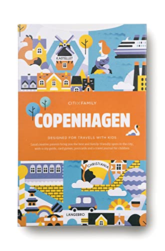 CITIxFamily City Guides - Copenhagen: Designed for travels with kids