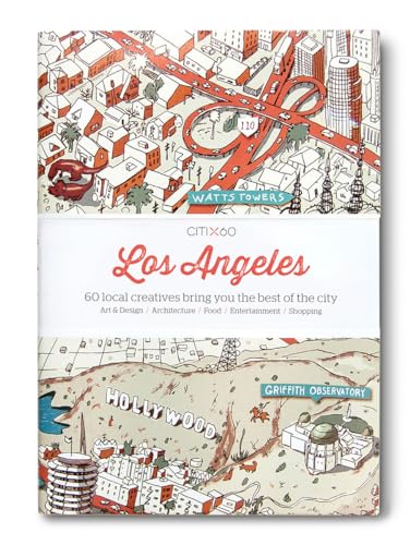 CITIx60 City Guides - Los Angeles: 60 local creatives bring you the best of the City. Art & Desgn / Architecture / Food / Entertainment / Shopping