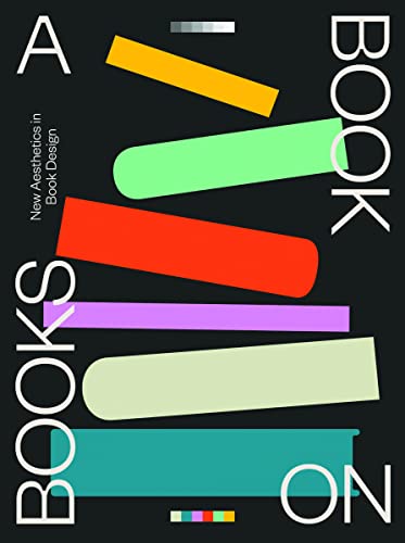 A Book on Books: Celebrating the art of book design today