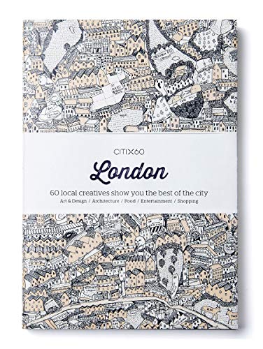 Citix60 London: 60 local creatives bring you the best of the city