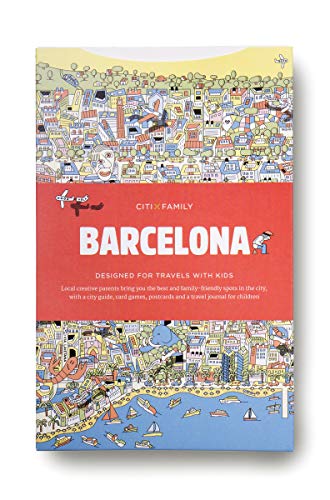 CITIxFamily City Guides - Barcelona: Designed for travels with kids CITIxFamily City Guides - Barcelona: Designed for travels with kids
