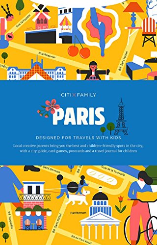 CITIxFamily City Guides - Paris: Designed for travels with kids