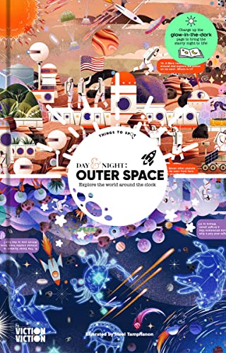 Day & Night: Outer Space: Explore the World Around the Clock Day & Night: Outer Space: Explore the World Around the Clock