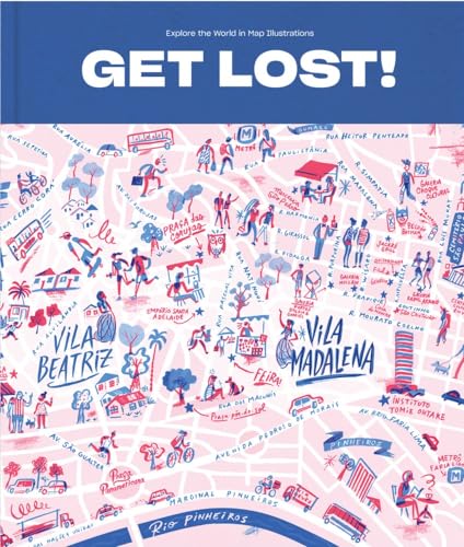 Get Lost: Explore the World in Map Illustrations von Victionary