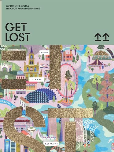 Get Lost: Explore the World in Map Illustrations von Victionary