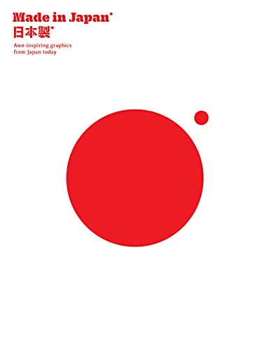 Made in Japan: Awe-inspiring graphics from Japan Today von Roli Books