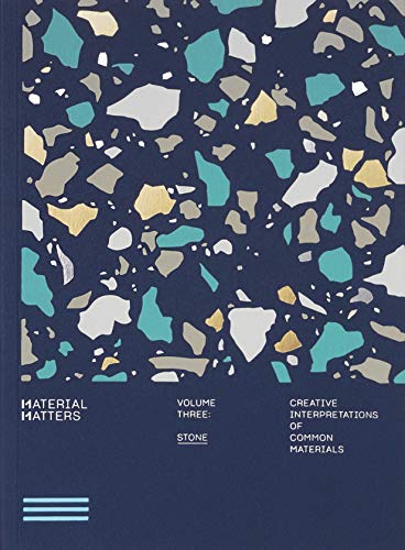 Material Matters - Stone: Creative Interpretations of Common Materials Material Matters - Stone: Creative Interpretations of Common Materials von Roli Books