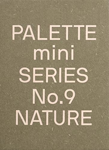 PALETTE Mini 09: Nature: New earth tone graphics (Palette Mini Series, 9) von Thames & Hudson