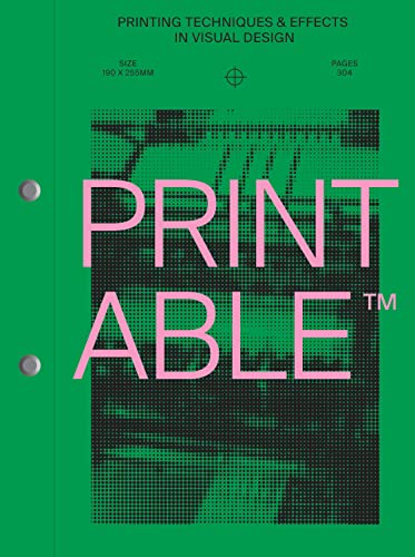 PRINTABLE: Printing techniques and effects in visual design von Victionary
