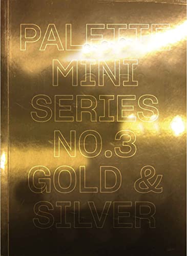 Palette Mini Series 03: Gold & Silver (Palette Mini, 3, Band 3) von Thames & Hudson