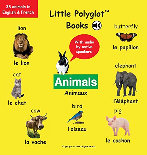 Animals/Animaux: Bilingual French and English Vocabulary Picture Book (with Audio by Native Speakers!) von Linguacious