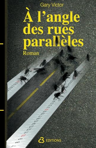 À l'angle des rues parallèles von Independently published