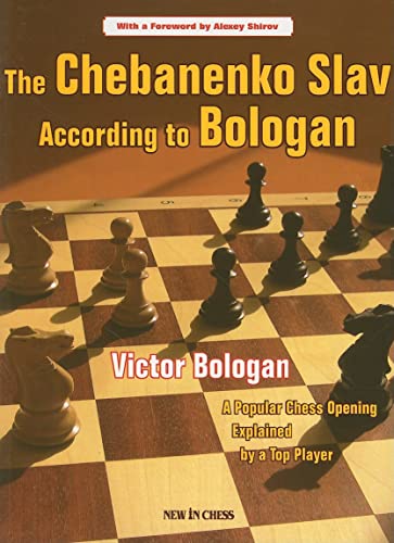The Chebanenko Slav According to Bologan: A Popular Chess Opening Explained by a Top Player von New in Chess