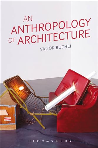 An Anthropology of Architecture (Criminal Practice Series) von Routledge