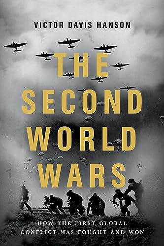 The Second World Wars: How the First Global Conflict Was Fought and Won