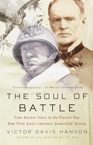 The Soul of Battle: From Ancient Times to the Present Day, How Three Great Liberators Vanquished Tyranny von Anchor