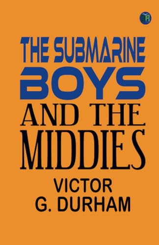 The Submarine Boys and the Middies von Zinc Read