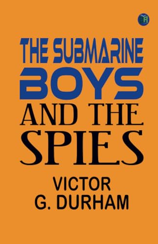 The Submarine Boys and the Spies von Zinc Read