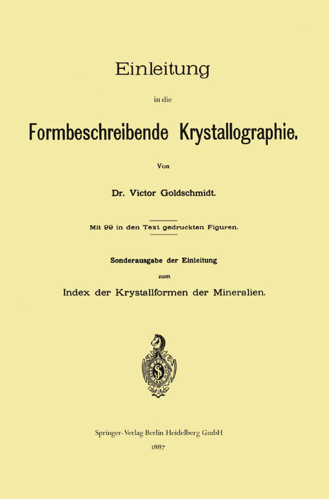 Einleitung in die Formbeschreibende Krystallographie von Springer Berlin Heidelberg