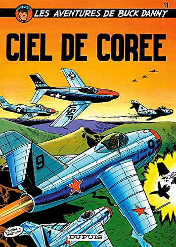 Les aventures de Buck Danny, Tome 11 : Ciel de Corée (Tous Publics) von Editions Dupuis
